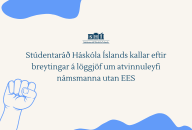 Stúdentaráð Háskóla Íslands kallar eftir breytingar á löggjöf um atvinnuleyfi námsmanna utan EES