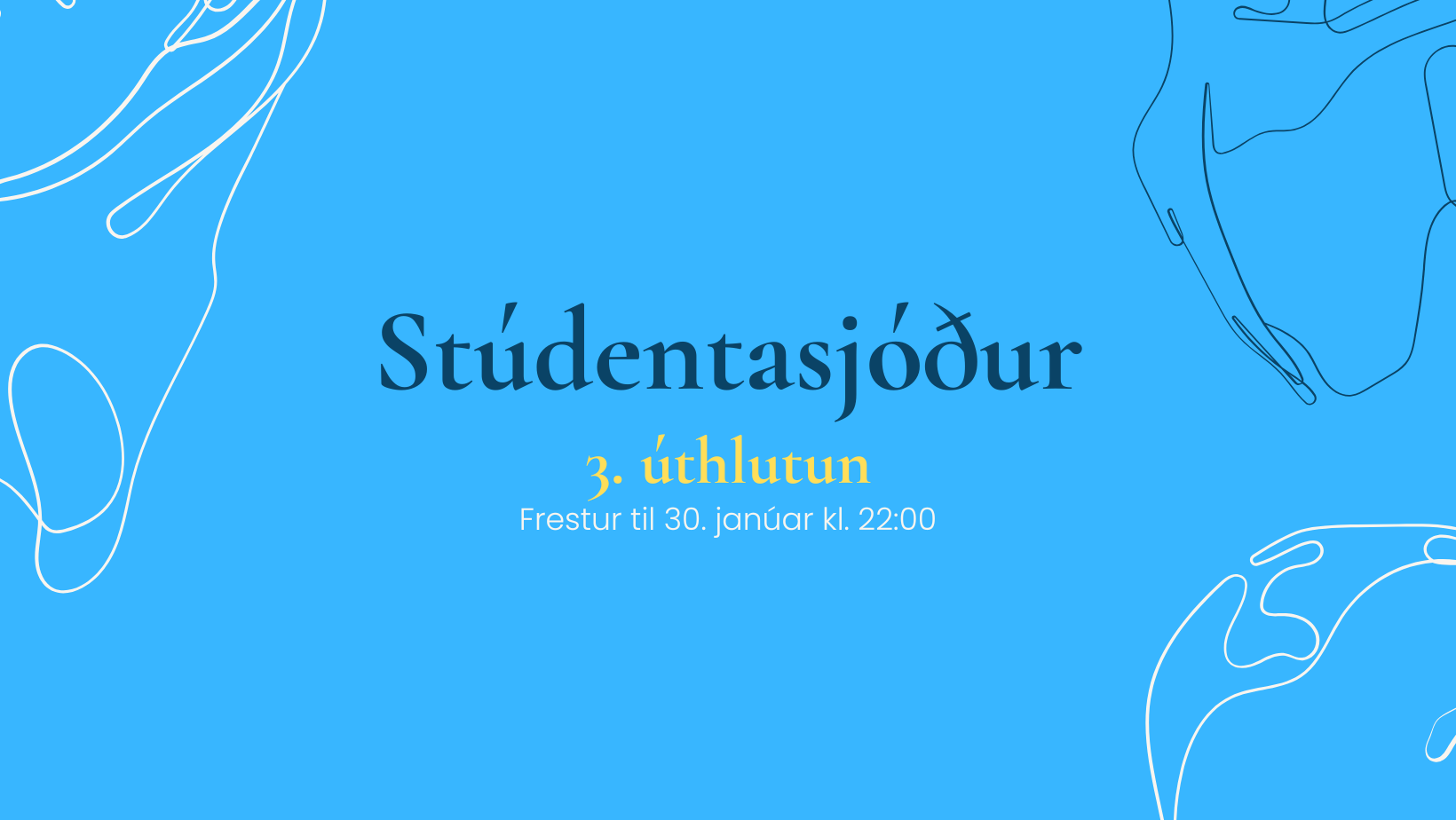 Opið fyrir umsóknir í þriðju úthlutun Stúdentasjóðs